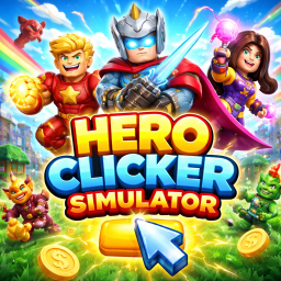 Hero Clicker Simulator! [BETA]