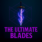 The Ultimate Blades