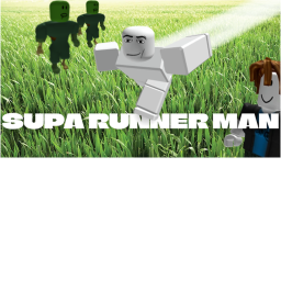 Supa runner man! (REWORK)