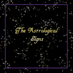 ~*The Astrological Signs*~