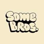 SOMEBROS.