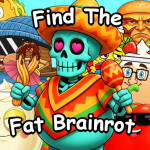 🍔 Find The Fat Brainrots [167]