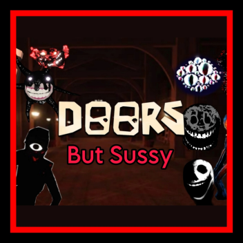 (Update 3) Doors But Sussy