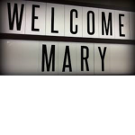 welcome mary