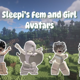 [NEW] Sleepi's Fem and Girl Avatars