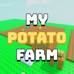 My Potato Farm! [WIP]