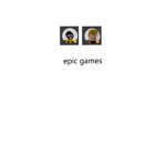 Epic Games!!!!!