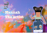 ~Hannah the artist~