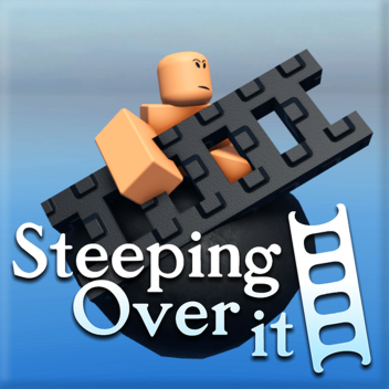 Steeping Over it