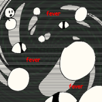 the fever.
