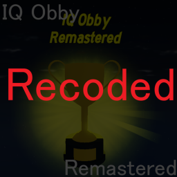 IQ Obby Remastered: Recoded