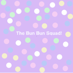 The Bun Bun Squad!