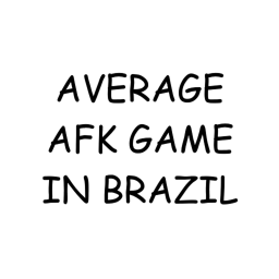 average afk game in brazil