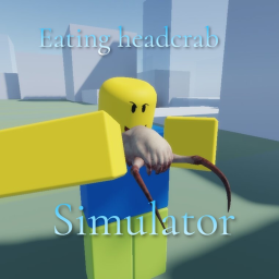 [Update!] Eating a headcrab simulator