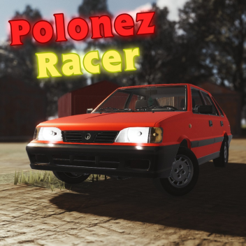 Polonez Racer | (Discontinued)