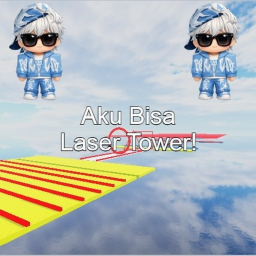 Aku Bisa Laser Tower!