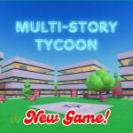 [NEW!!!] Multi-Story Tycoon