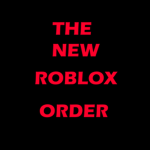 -[ The New Roblox Order]-