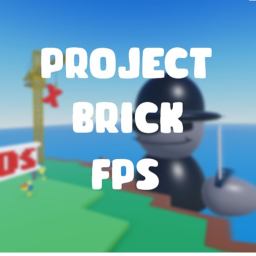Project: Brick FPS (THE SEQUEL)