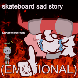 sad skateboard Phighting! story... (SUPER SAD)