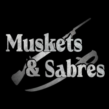 Muskets & Sabres