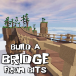 Build a Bridge from Bits
