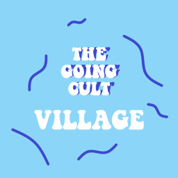 The Going Cult's Village