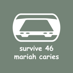 survive 46 mariah caries