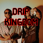 $DRIP KINGDOM$