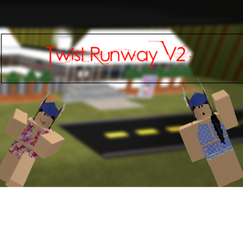 Twist Runway V2