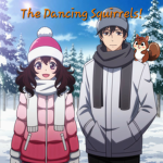 The Dancing Squirrels!