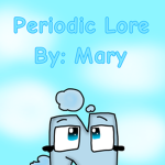 Periodic Lore