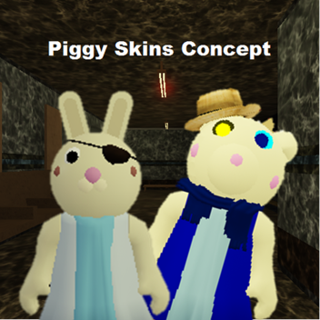 Piggy Skins Concepts