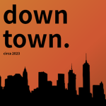 ~ downtown. ~