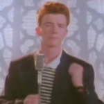 You Just Got Rickroll’d