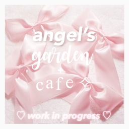 angels garden + cafe ♡