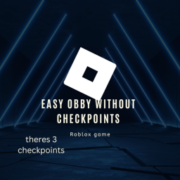 Easy obby without checkpoints
