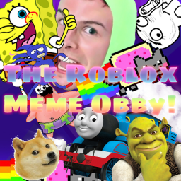 The Roblox Meme Obby! (READ DESC!)