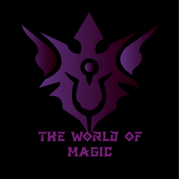 The World of Magic