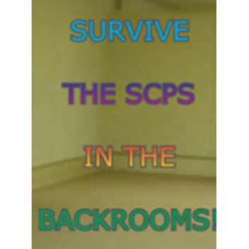 Survive The Scp in the backrooms! 
