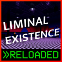 Liminal Existence: RELOADED