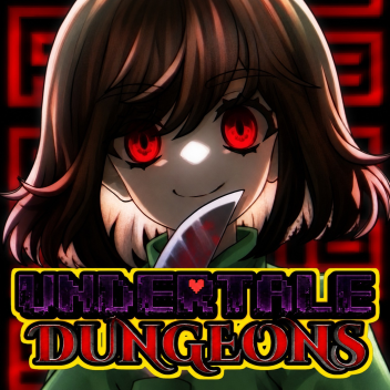 [CHARA!] Undertale Dungeons 