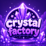 Crystal Factory