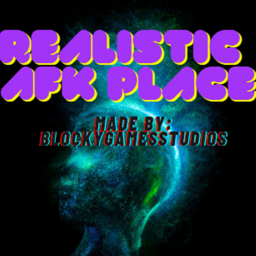 [NEW!]Realistic AFK Place
