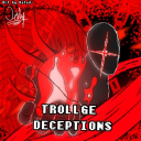 [❓THE LAST ONE. + 20X EVENT] Trollge Deceptions