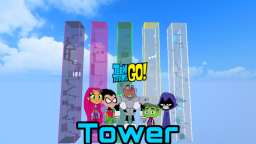 Teen Titans Go Tower!