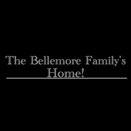 The Bellemore Household!