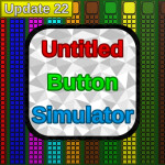 [Update 22] Untitled Button Simulator
