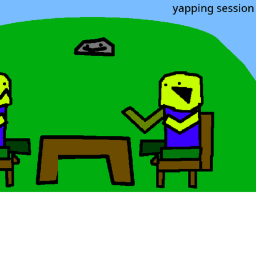 yapping session