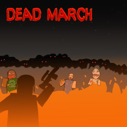 Dead March (Remaking started)